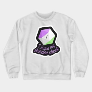 I failed my gender check Crewneck Sweatshirt